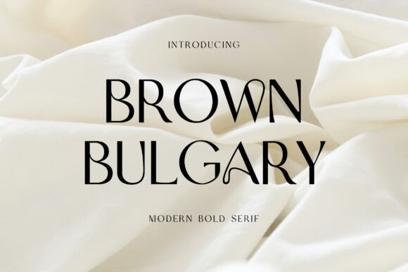 Brown Bulgary: A Serif Font for Timeless Branding