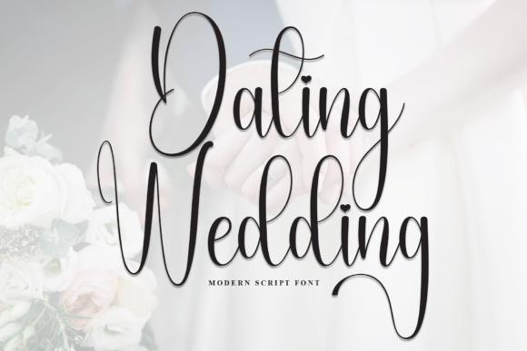 Dating Wedding Font Review: A Stylish Script for Campaigns