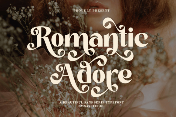 Font That Speaks Volumes: Romantic Adore for Your Brand