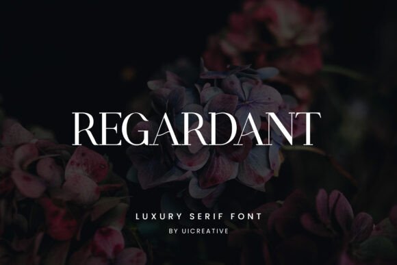Regardant: A Serif Font That Elevates Brand Identity
