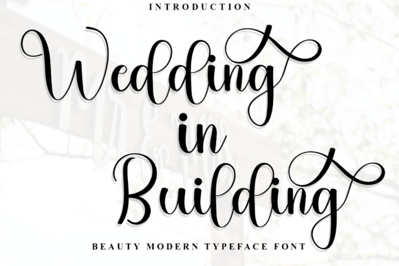 Wedding in Building: A Font That Elevates Branding